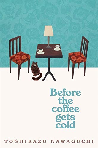 Before the Coffee Gets Cold cover