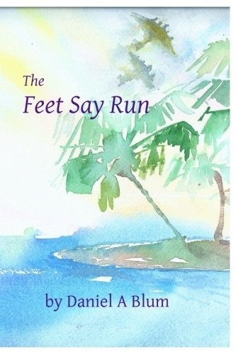 The Feet Say Run cover