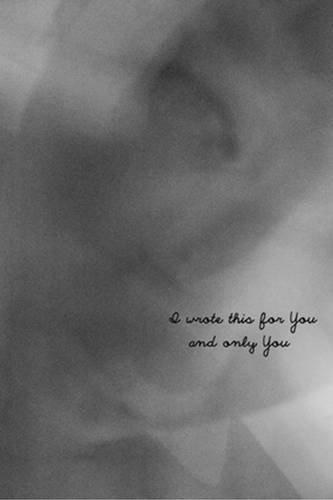 I Wrote This For You and Only You cover