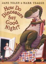 How Do Dinosaurs Say Good Night? cover