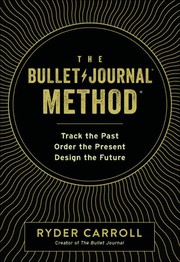 The Bullet Journal method cover