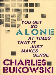 You get so alone at times that it just makes sense cover