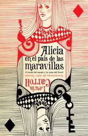 Alice's Adventures in Wonderland / Through the Looking-Glass / The Hunting of the Snark cover