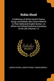 Robin Hood; a collection of all the ancient poems, songs, and ballads cover
