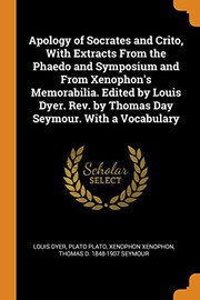 Plato Apology of Socrates and Crito, With Extracts from the Phaedo and Symposium and from Xenophon's Memorabilia cover