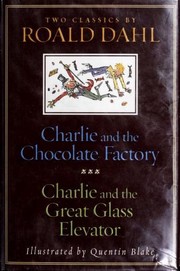 The Complete Adventures of Charlie and Willy Wonka (Charlie and the Chocolate Factory / Charlie and the Great Glass Elevator) cover