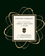 The Illustrated A Brief History of Time / The Universe in a Nutshell cover
