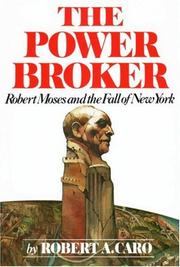 The power broker: Robert Moses and the fall of New York cover