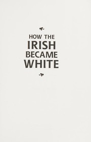 How the Irish became White cover