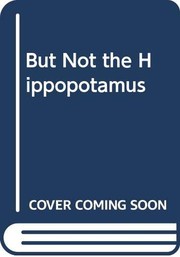 But Not the Hippopotamus cover