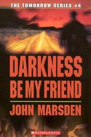 Darkness, be my friend (Tomorrow #4) cover