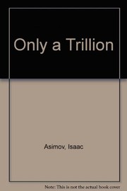 Only a Trillion [14 essays] cover