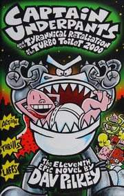 Captain Underpants and the Tyrannical Retaliation of the Turbo Toilet 2000 cover