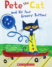 Pete the Cat and His Four Groovy Buttons cover