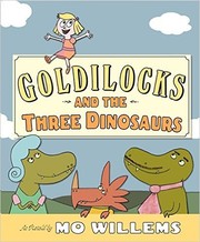 Goldilocks and the three dinosaurs cover