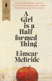 A Girl Is a Half-formed Thing cover