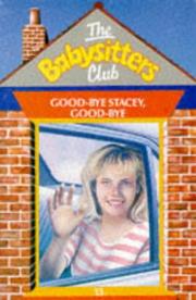Good-bye Stacey, good-bye. (Baby-Sitters Club no.013) cover