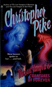The Last Vampire 6. Creatures of Forever cover