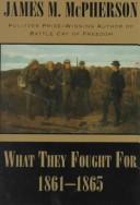 What they fought for, 1861-1865 cover