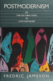 Postmodernism, or, the cultural logic of late capitalism cover