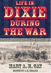 Life in Dixie during the war, 1861-1862-1863-1864-1865 cover
