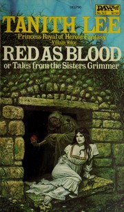 Red as blood, or, Tales From the Sisters Grimmer cover