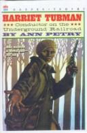 Harriet Tubman, conductor on the Underground Railroad cover