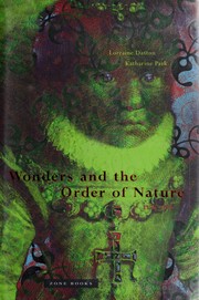 Wonders and the order of nature, 1150-1750 cover
