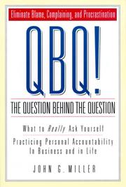 QBQ! The Question Behind the Question cover