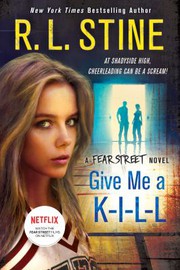 Fear Street Novel - Give Me a K-I-L-L cover