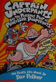 Captain Underpants and the Perilous Plot of Professor Poopypants cover