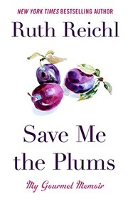 Save Me the Plums cover