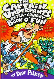 The Captain Underpants Extra-Crunchy Book O Fun cover