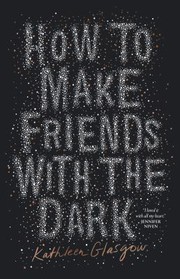 How to Make Friends with the Dark cover
