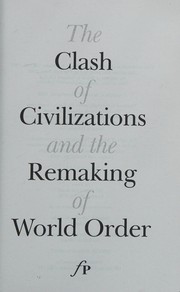 The Clash of Civilizations and the Remaking of World Order cover