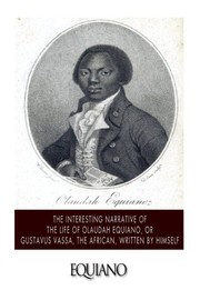 The life of Olaudah Equiano, or Gustavus Vassa, the African cover
