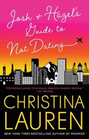 Josh and Hazel's Guide to Not Dating cover