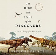 The Rise and Fall of the Dinosaurs cover
