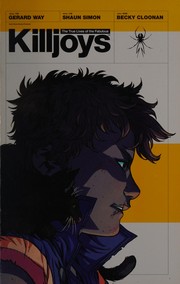 The true lives of the fabulous Killjoys cover