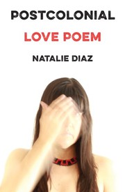 Postcolonial Love Poem cover