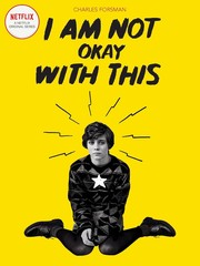 I Am Not Okay With This cover