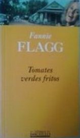 Fried Green Tomatoes at the Whistle Stop Cafe cover