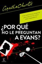 Why Didn't they Ask Evans? cover